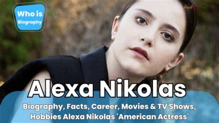 Alexa Nikolas Biography, Age, Height, Husband, Net Worth, Family