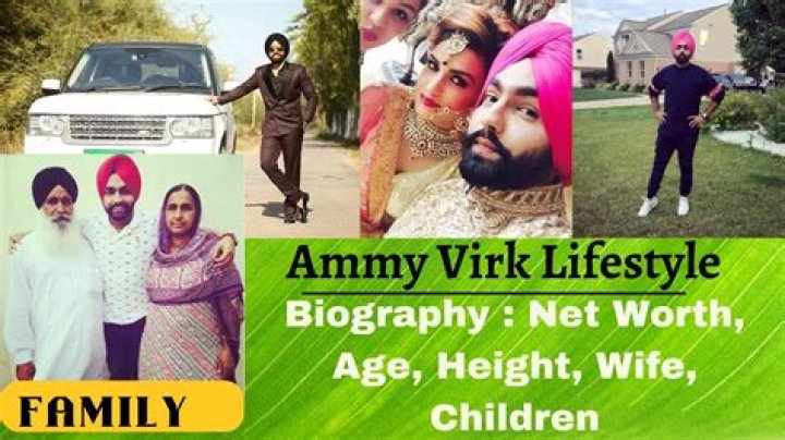 Ammy Virk Biography, Age, Height, Wife, Net Worth, Family